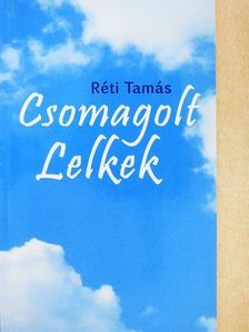 Réti Tamás - Csomagolt Lelkek [antikvár]