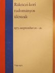 Benczédi László - Rákóczi-kori tudományos ülésszak [antikvár]