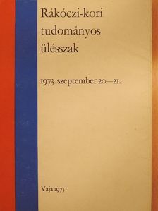 Benczédi László - Rákóczi-kori tudományos ülésszak [antikvár]