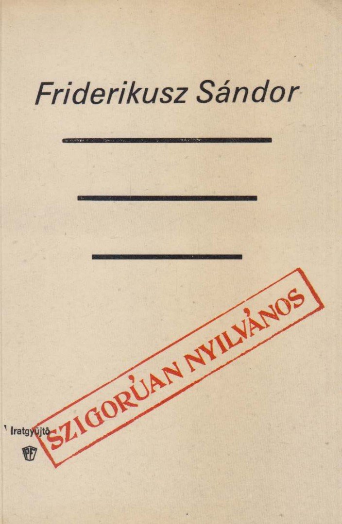 Friderikusz Sándor - Szigorúan nyilvános [antikvár]