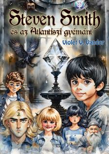 V. Vandor Violet - Steven Smith és az atlantiszi gyémánt [eKönyv: epub, mobi]