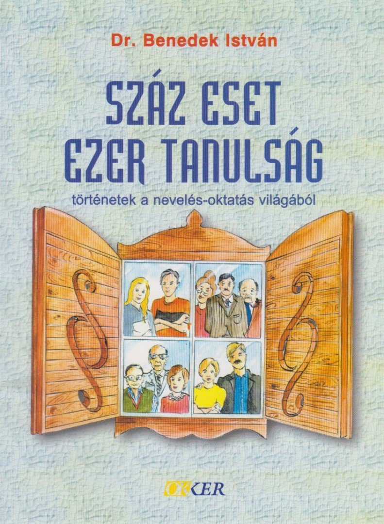 Dr. Benedek István - Száz eset ezer tanulság [antikvár]