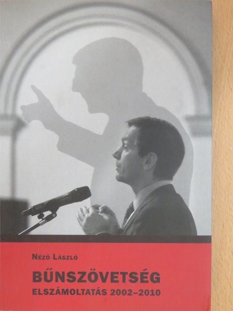Néző László - Bűnszövetség [antikvár]
