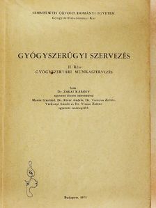 Dr. Rixer András - Gyógyszerügyi szervezés II. [antikvár]
