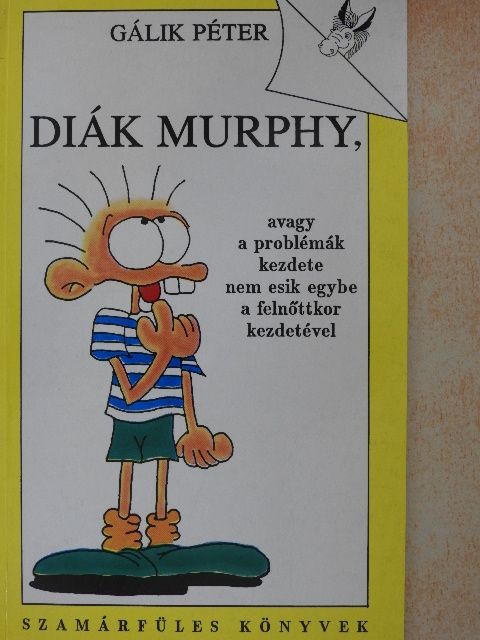 Gálik Péter - Diák Murphy [antikvár]