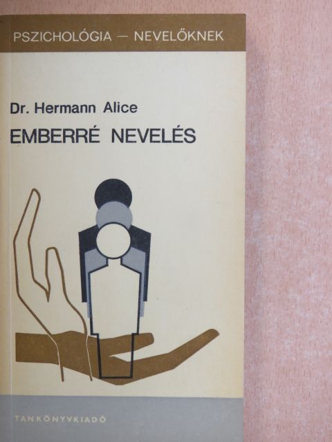Dr. Hermann Alice - Emberré nevelés [antikvár]