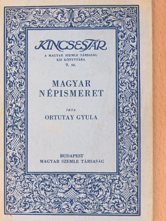 Ortutay Gyula - Magyar népismeret [antikvár]