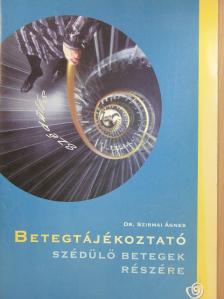 Dr. Szirmai Ágnes - Betegtájékoztató szédülő betegek részére [antikvár]