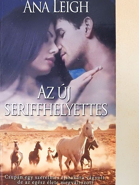Ana Leigh - Az új seriffhelyettes [antikvár]