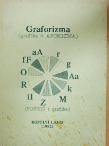 Ropolyi Lajos - Graforizma [antikvár]