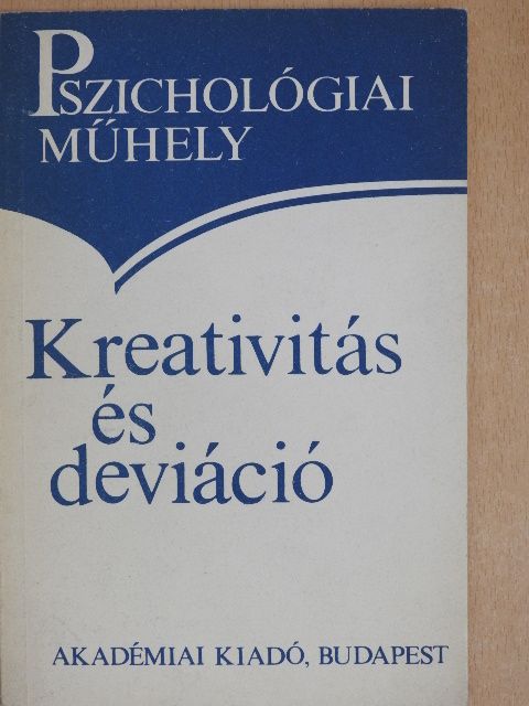 Bánhidi Mária - Kreativitás és deviáció [antikvár]