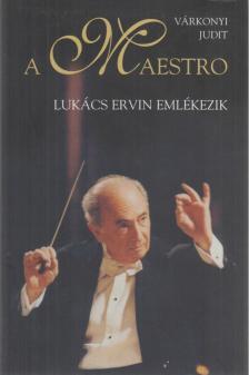Várkonyi Judit - A Maestro [antikvár]
