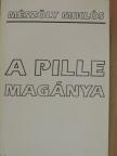 Mészöly Miklós - A pille magánya [antikvár]
