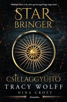 Tracy Wolff - Nina Croft - Star Bringer - Csillaggyújtó