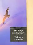 Tschingis Aitmatow - Die Klage des Zugvogels [antikvár]