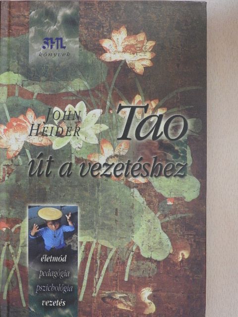 John Heider - Tao, út a vezetéshez [antikvár]