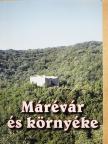 Solymár Imre - Márévár és környéke [antikvár]