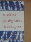 Dr. Teleki Béla - Az ünneplés művészete [antikvár]