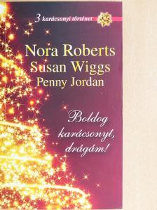 Nora Roberts - Boldog karácsonyt, drágám! [antikvár]