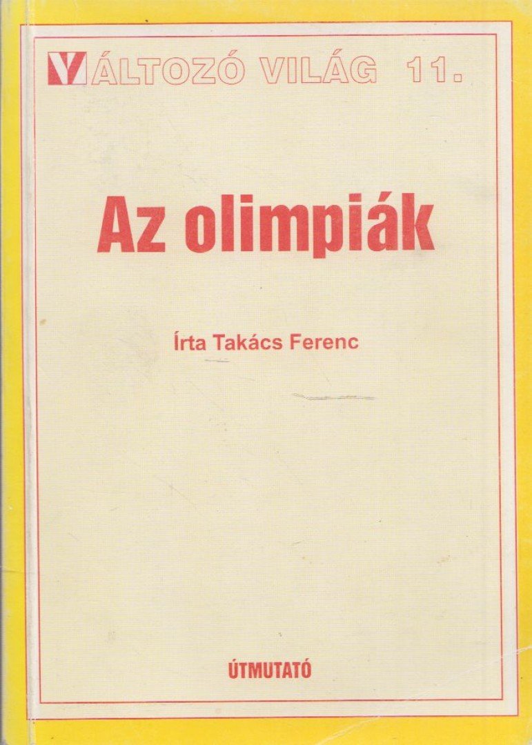 Takács Ferenc - Az olimpiák [antikvár]