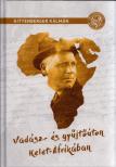 KITTENBERGER KÁLMÁN - Vadász- és gyűjtőúton Kelet-Afrikában [antikvár]