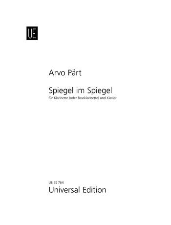 PAERT, ARVO - SPIEGEL IM SPIEGEL FÜR KLARINETTE (ODER BASSKLARINETTE) UND KLAVIER (1978)