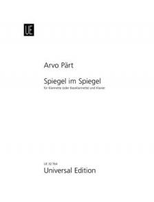 PAERT, ARVO - SPIEGEL IM SPIEGEL FÜR KLARINETTE (ODER BASSKLARINETTE) UND KLAVIER (1978)