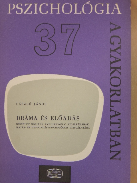 László János - Dráma és előadás [antikvár]