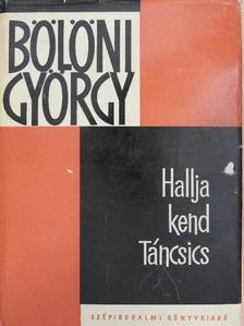 Bölöni György - Hallja kend Táncsics [antikvár]