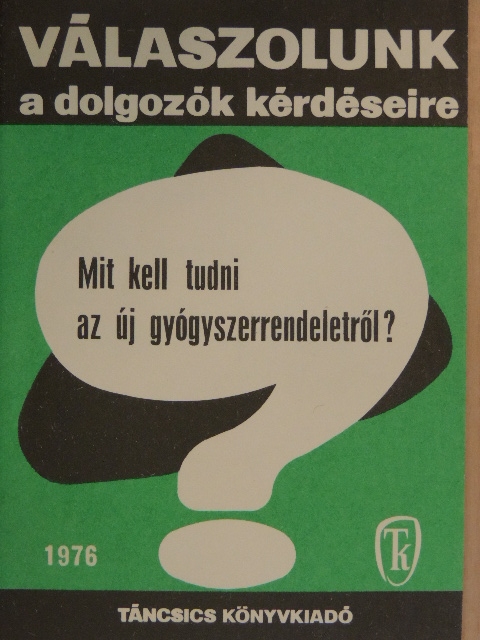 Mészáros Ferenc - Mit kell tudni az új gyógyszerrendeletről? [antikvár]