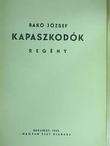Bakó József - Kapaszkodók [antikvár]