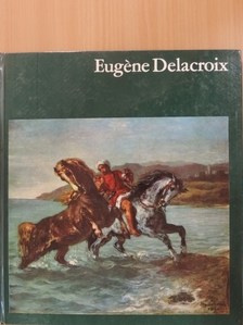 Kuno Mittelstadt - Eugéne Delacroix [antikvár]
