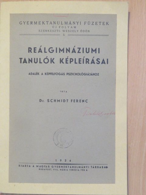 Dr. Schmidt Ferenc - Reálgimnáziumi tanulók képleírásai [antikvár]