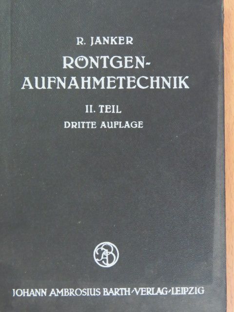 Dr. Bernhard Rating - Röntgenaufnahmetechnik II. [antikvár]