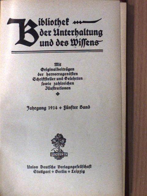 Adlersfeld Ballesterm - Bibliothek der Unterhaltung und des Wissens 1914 (gótbetűs) [antikvár]