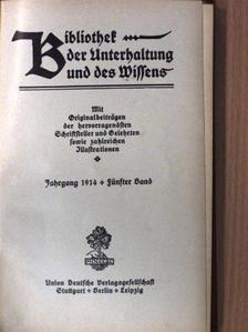 Adlersfeld Ballesterm - Bibliothek der Unterhaltung und des Wissens 1914 (gótbetűs) [antikvár]
