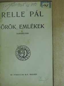 Relle Pál - Örök emlékek/Stúdiumok [antikvár]