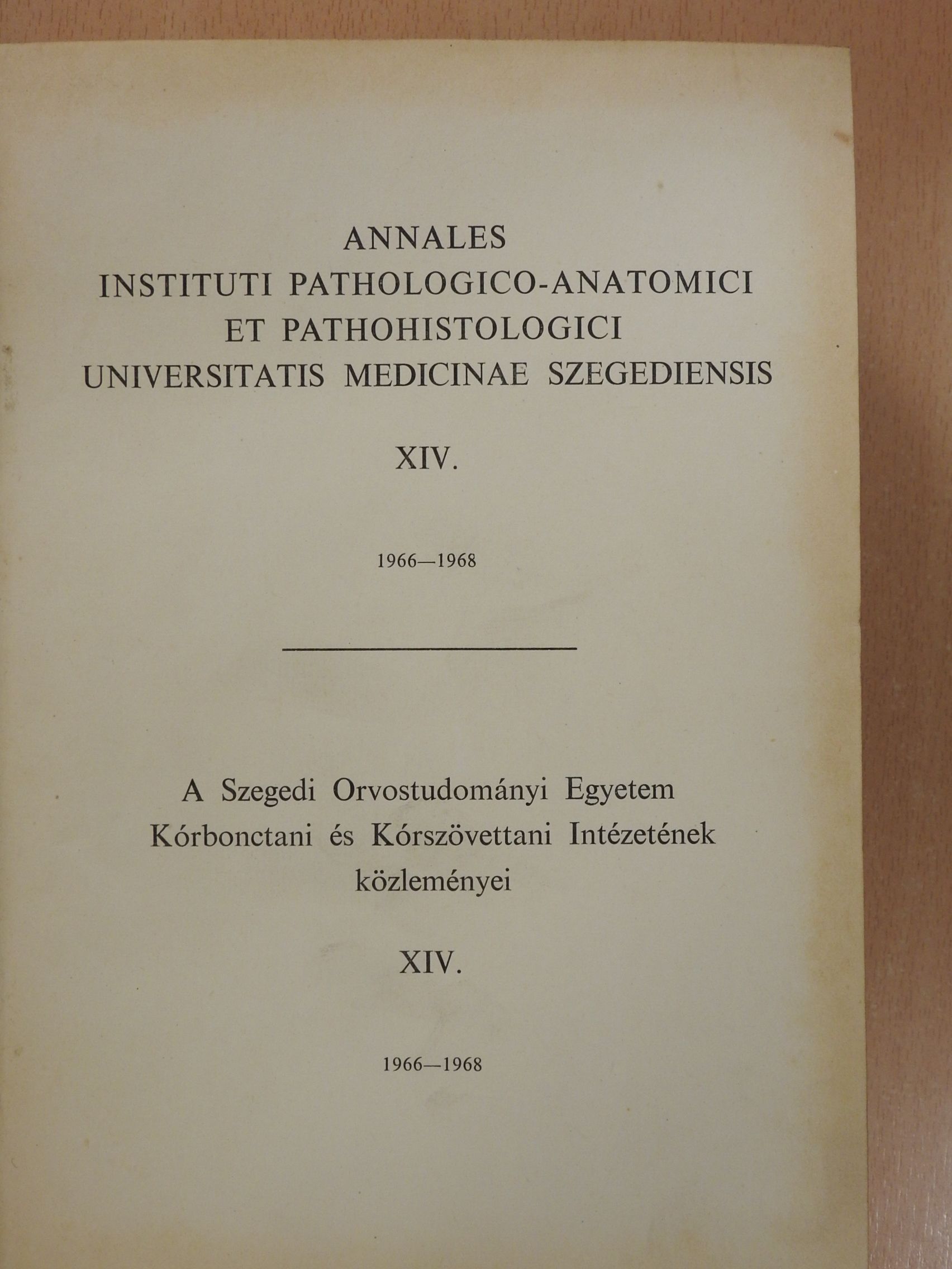 Gy. Baradnay - A Szegedi Orvostudományi Egyetem Kórbonctani és Kórszövettani Intézetének közleményei XIV. 1966-1968 (dedikált példány) [antikvár]