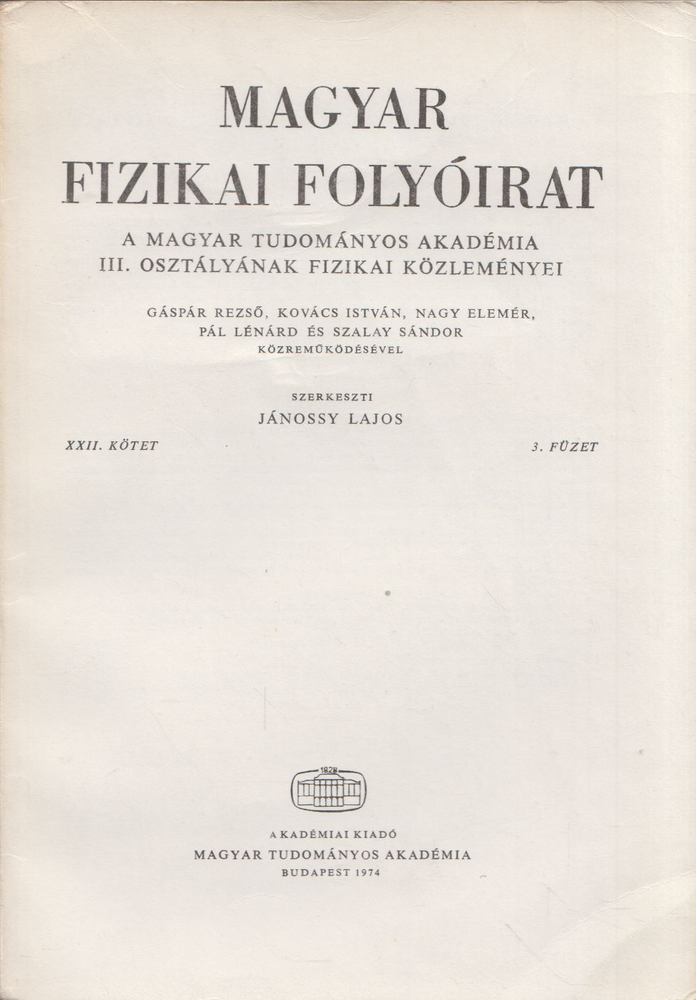 Jánossy Lajos - Magyar fizikai folyóirat XXII. kötet 3. füzet [antikvár]