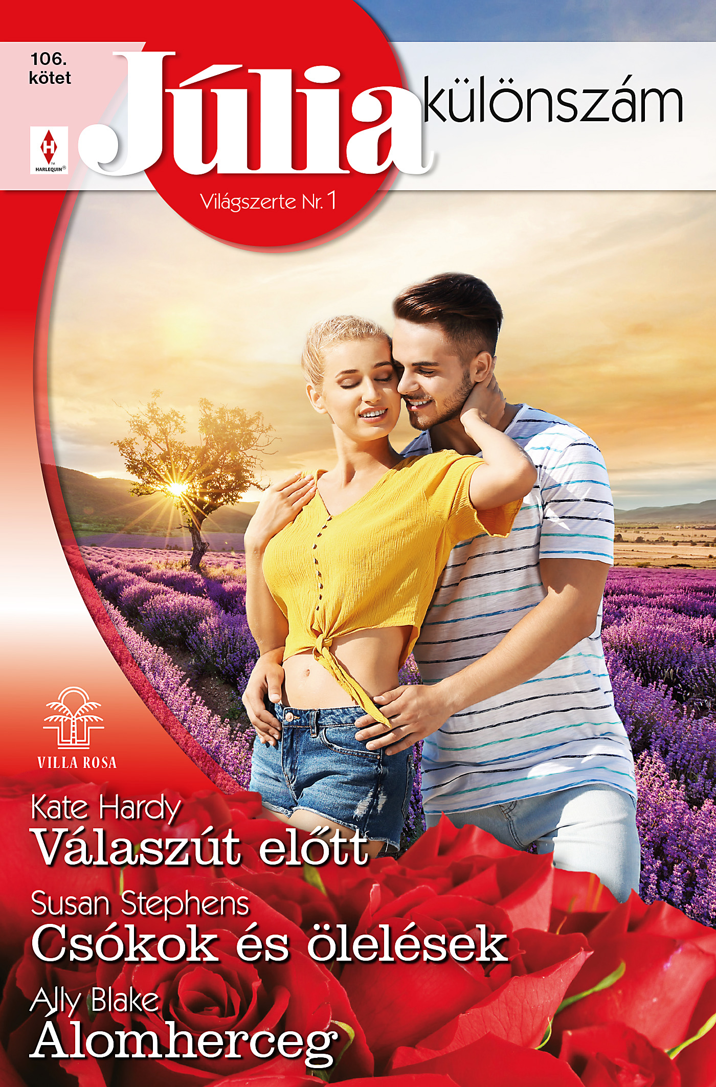 Kate Hardy - Júlia különszám 106. - Válaszút előtt; Csókok és ölelések; Álomherceg [eKönyv: epub, mobi]