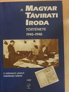 Andreides Gábor - A Magyar Távirati Iroda története 1945-1948 [antikvár]