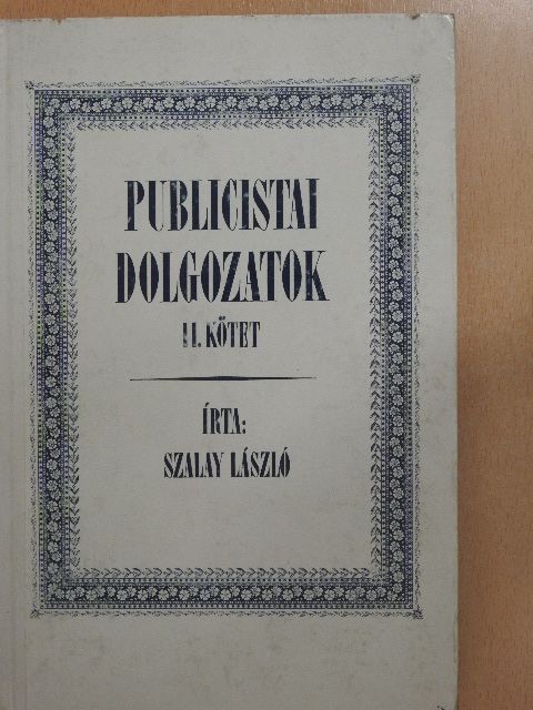 Szalay László - Publicistai dolgozatok II. [antikvár]