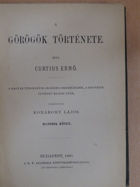 Curtius Ernő - A görögök története VI. [antikvár]