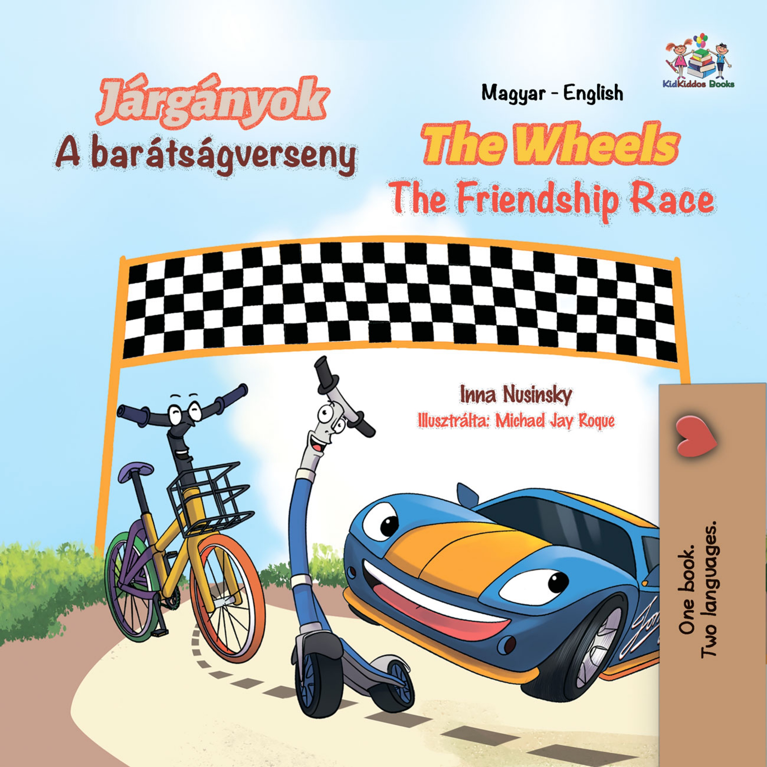 Nusinsky Inna - Járgányok A barátságverseny The Wheels The Friendship Race [eKönyv: epub, mobi]