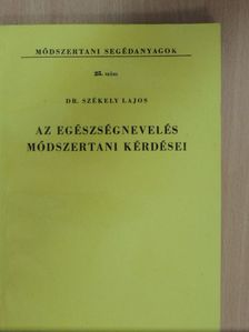 Dr. Sándor Róbert - Az egészségnevelés módszertani kérdései [antikvár]