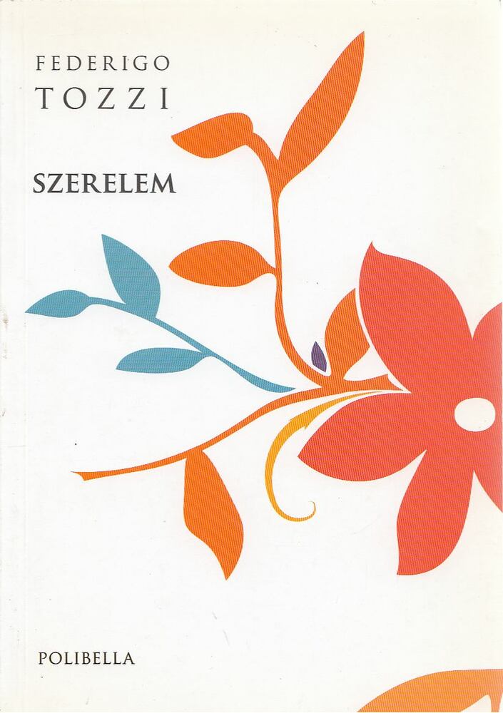 Tozzi, Federigo - Szerelem [antikvár]
