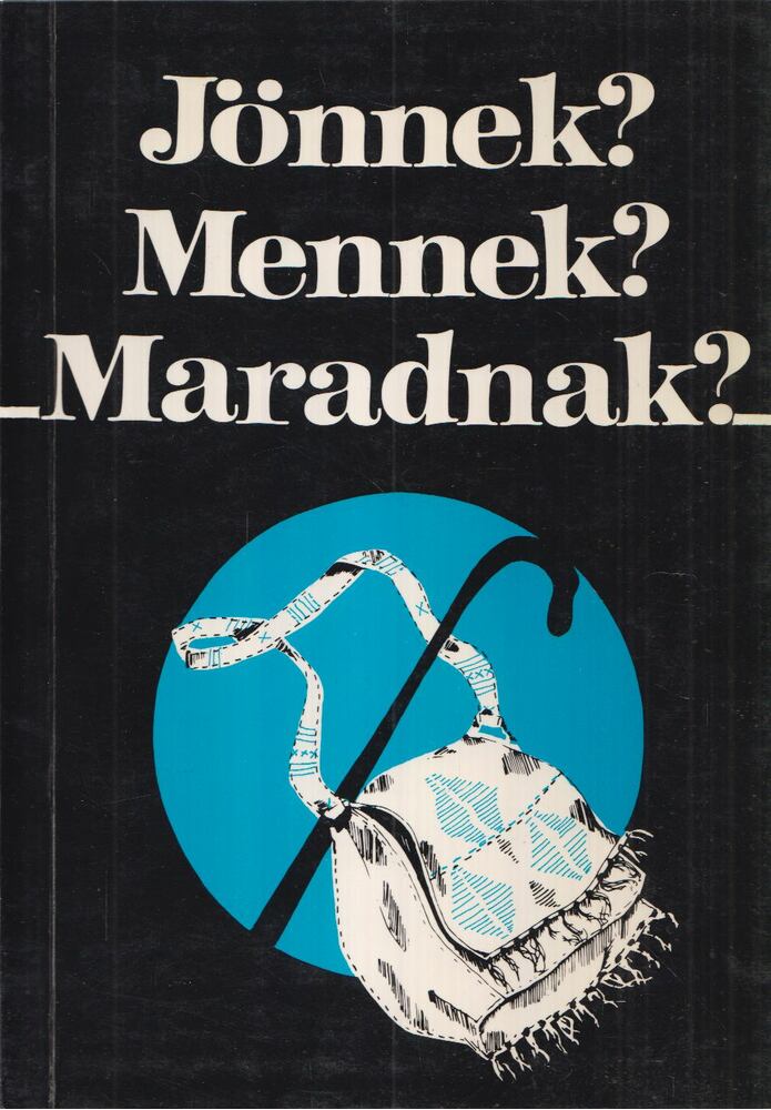 Sik Endre, Tóth Judit - Jönnek? Mennek? Maradnak? [antikvár]