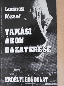 Lőrincz József - Tamási Áron hazatérése [antikvár]