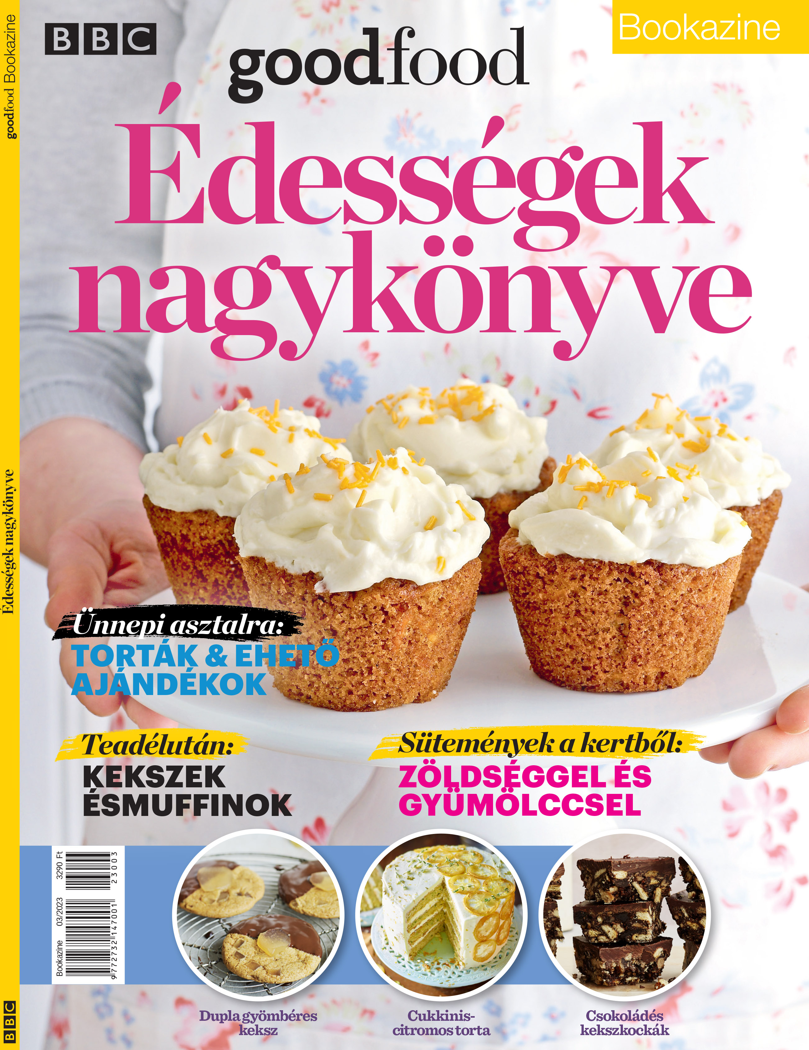 Sándor Adrienn[szerk.] - BBC Goodfood Bookazine - Édességek nagykönyve