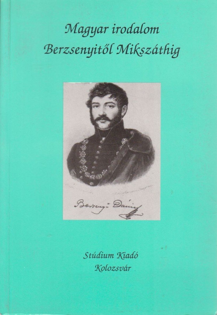 K. Jakab Antal - Magyar irodalom Berzsenyitől Mikszáthig [antikvár]